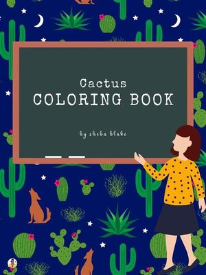 cover image of Cactus Coloring Book for Kids Ages 3+ (Printable Version)